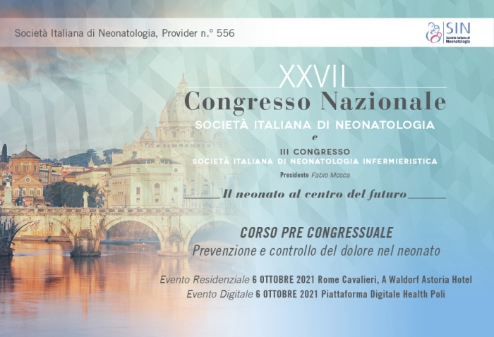 CORSO RESIDENZIALE PRE CONGRESSUALE - Prevenzione e controllo del dolore nel neonato - GdS Analgesia e Sedazione nel Neonato