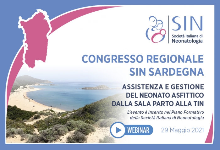 CONGRESSO REGIONALE SIN SARDEGNA - ASSISTENZA E GESTIONE DEL NEONATO ASFITTICO DALLA SALA PARTO ALLA TIN