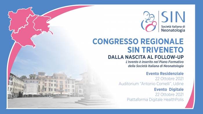 CONGRESSO REGIONALE SIN TRIVENETO - DALLA NASCITA AL FOLLOW-UP - residenziale