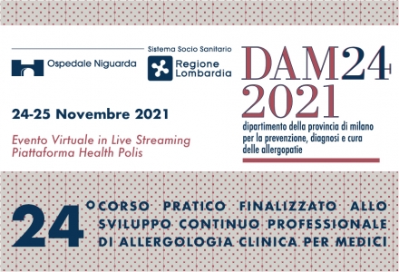 DAM24 2021 - 24° CORSO PRATICO FINALIZZATO ALLO SVILUPPO CONTINUO PROFESSIONALE DI ALLERGOLOGIA CLINICA PER MEDICI