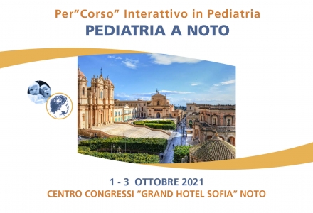 PERCORSO INTERATTIVO IN PEDIATRIA - PEDIATRIA A NOTO