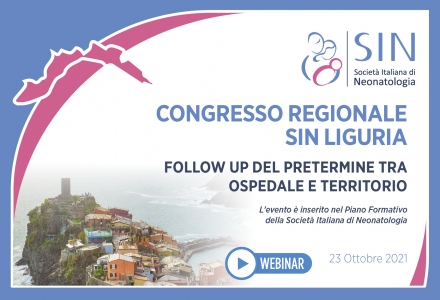 CONGRESSO REGIONALE  SIN LIGURIA - FOLLOW UP DEL PRETERMINE TRA OSPEDALE E TERRITORIO